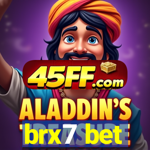 brx7 bet